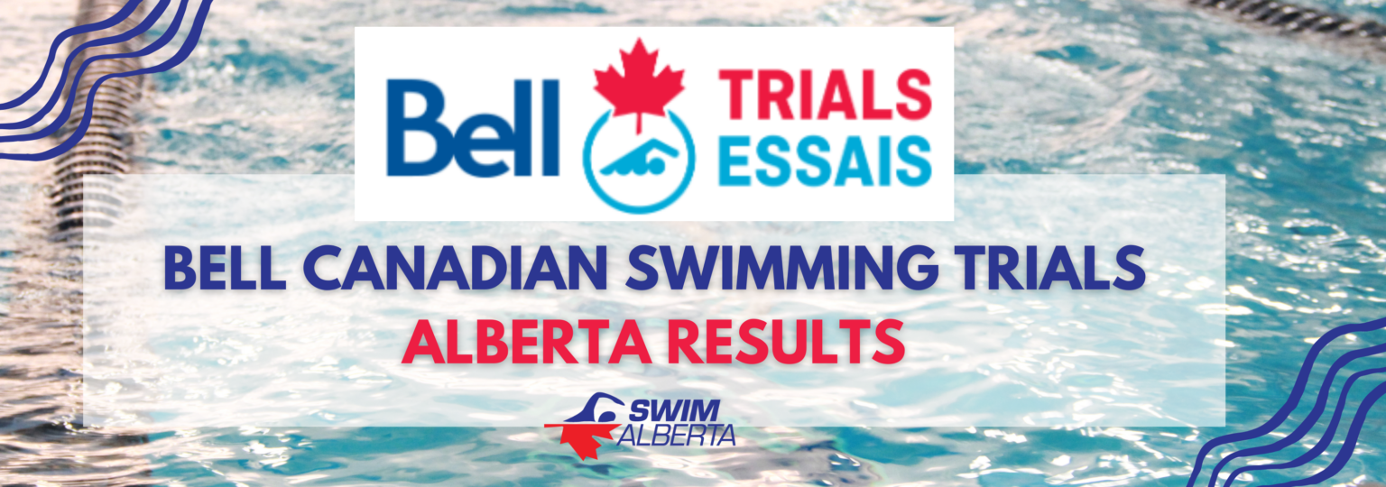 Bell Canadian Swimming Trials Alberta Results Swim Alberta